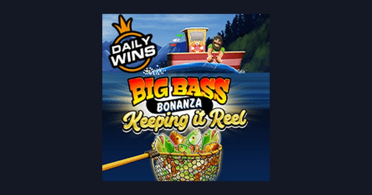 Raih Slot Maxwin Seru di Big Bass Bonanza Keeping It Reel